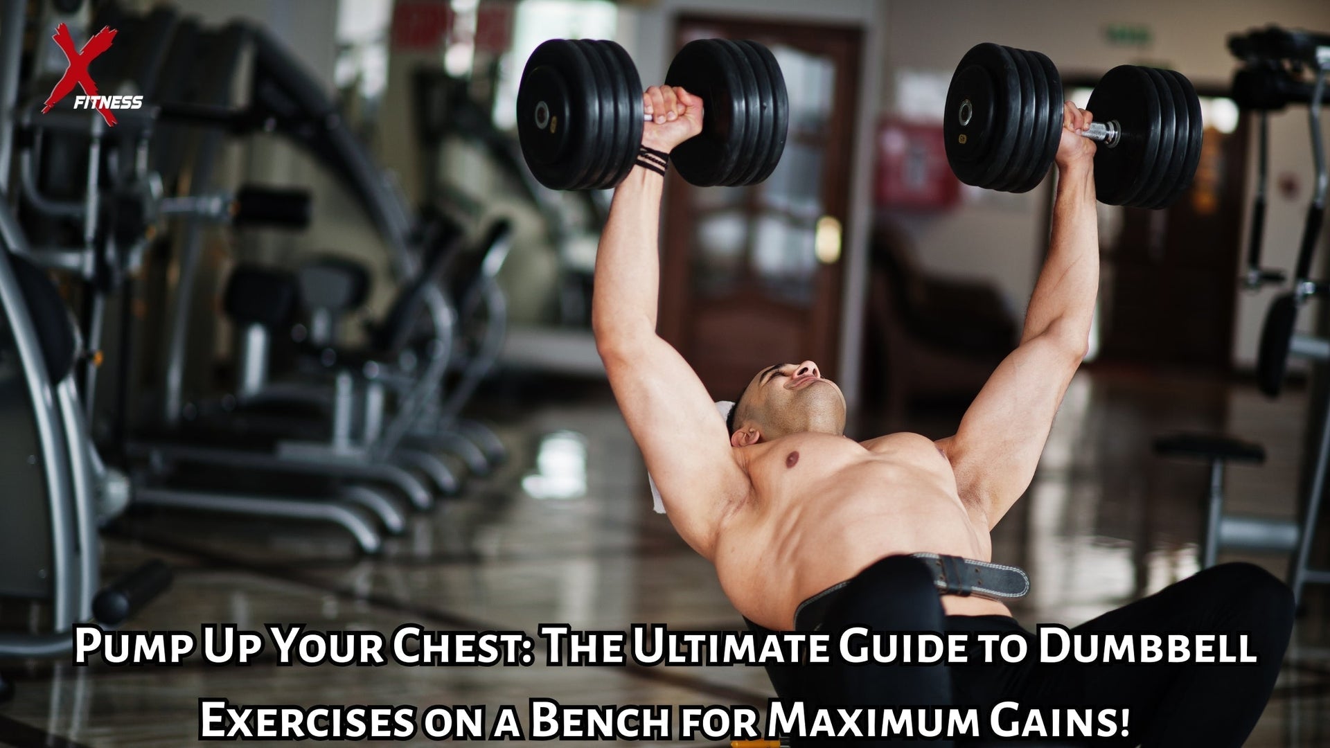 Pump Up Your Chest: The Ultimate Guide to Dumbbell Exercises on a Bench for Maximum Gains!